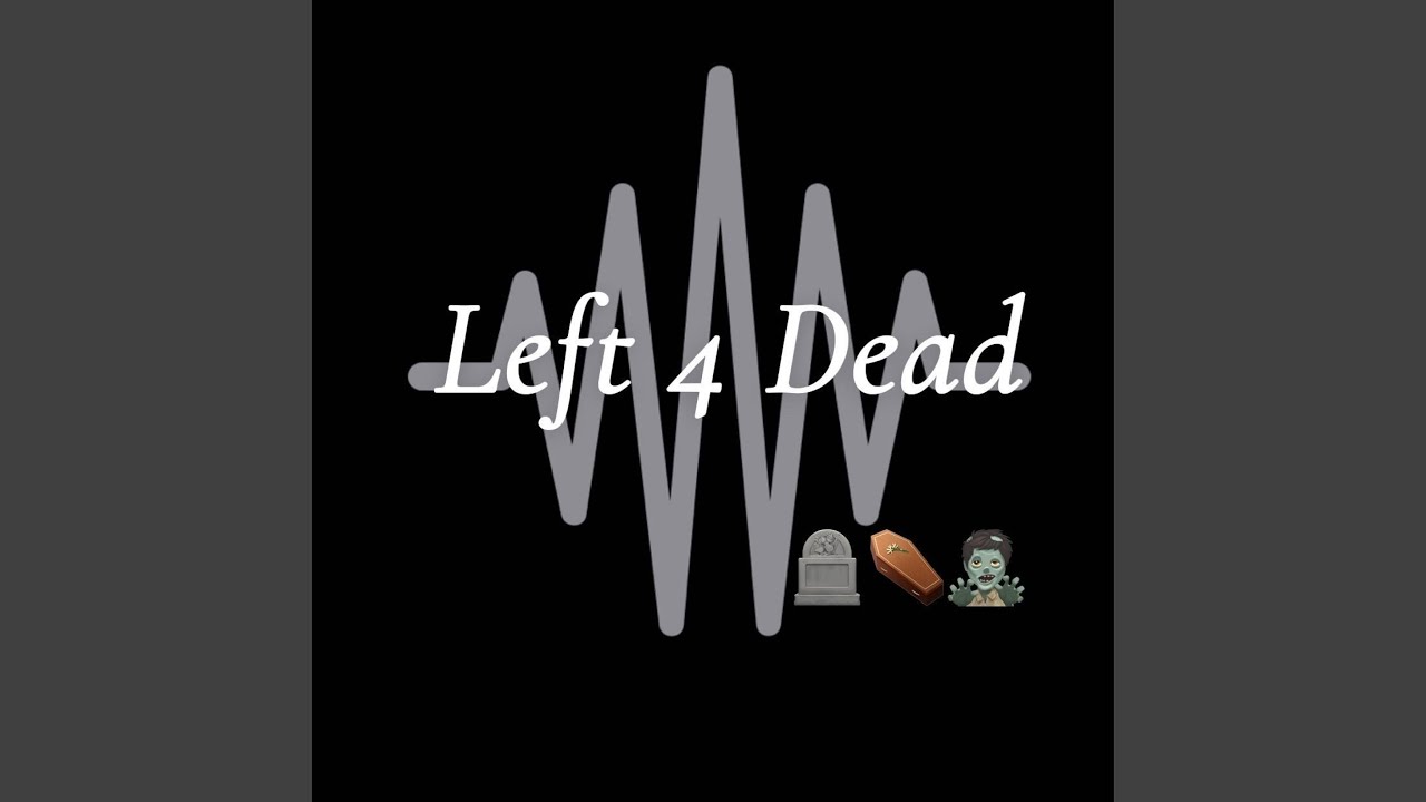 Left 4 Dead