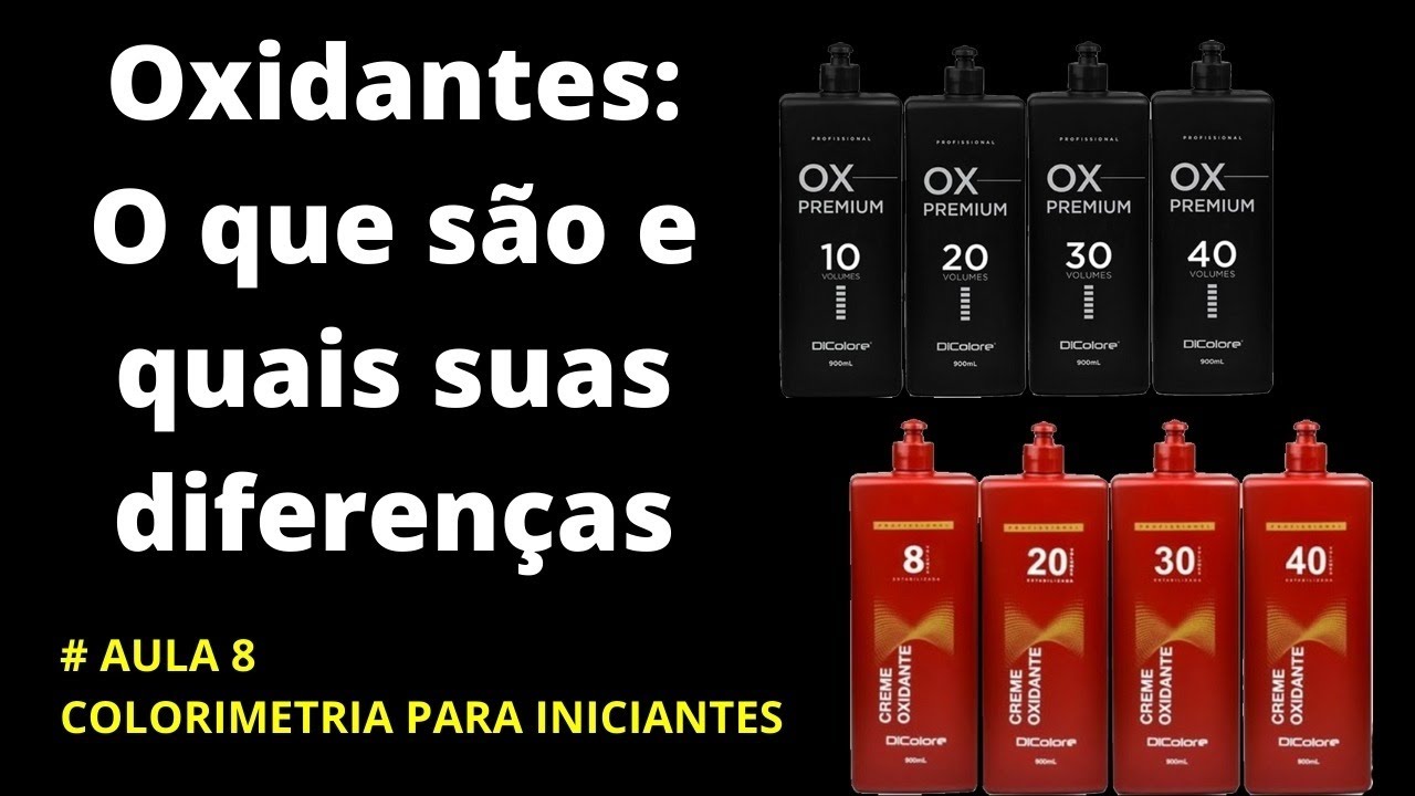 Oxidantes - O que s&atilde;o, para que serve, usos na colorimetria, quais suas diferen&ccedil;as Aula 9 - Live #38