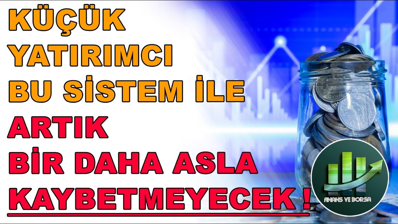 KÜÇÜK YATIRIMCI BU METOD İLE ARTIK BİR DAHA KAYBETMEYECEK ! (Küçük Yatırımcı Nasıl Yatırım Yapmalı)