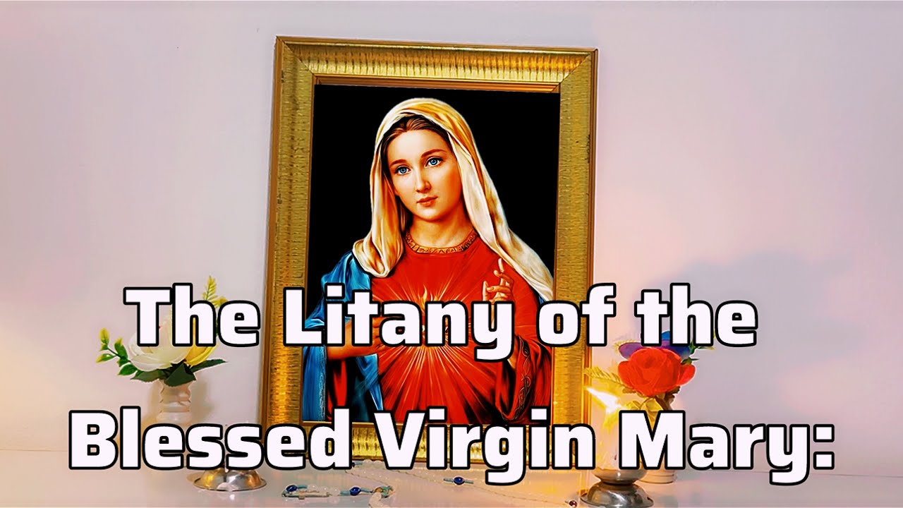 Litany of the Blessed Virgin Mary