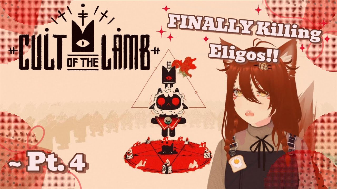 FINALLY Killing Eligos!! | "Cult of the Lamb" PART 4
