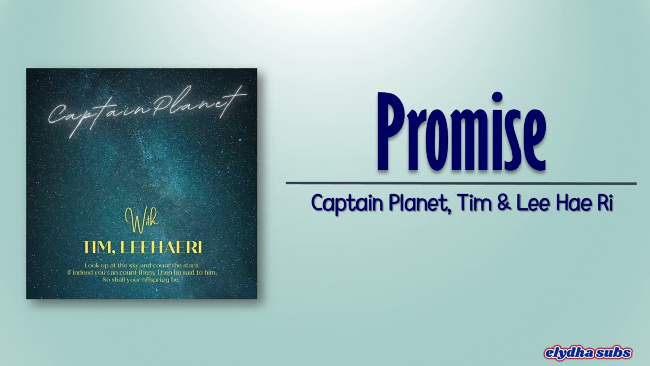 Captain Planet, Tim & Lee Hae Ri (Davichi) - Promise (넌 나를 웃음짓게 만들어) [Rom|Eng Lyric]