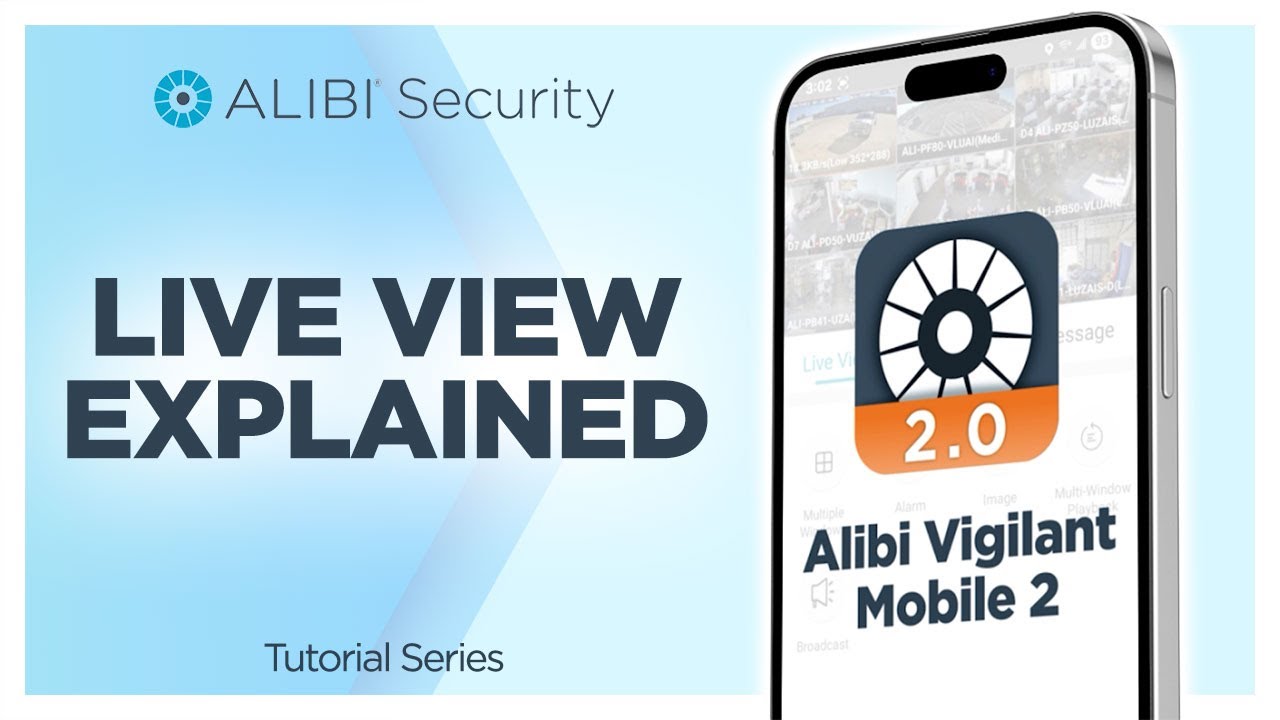 Alibi Vigilant Mobile 2: Live View Operation and Controls