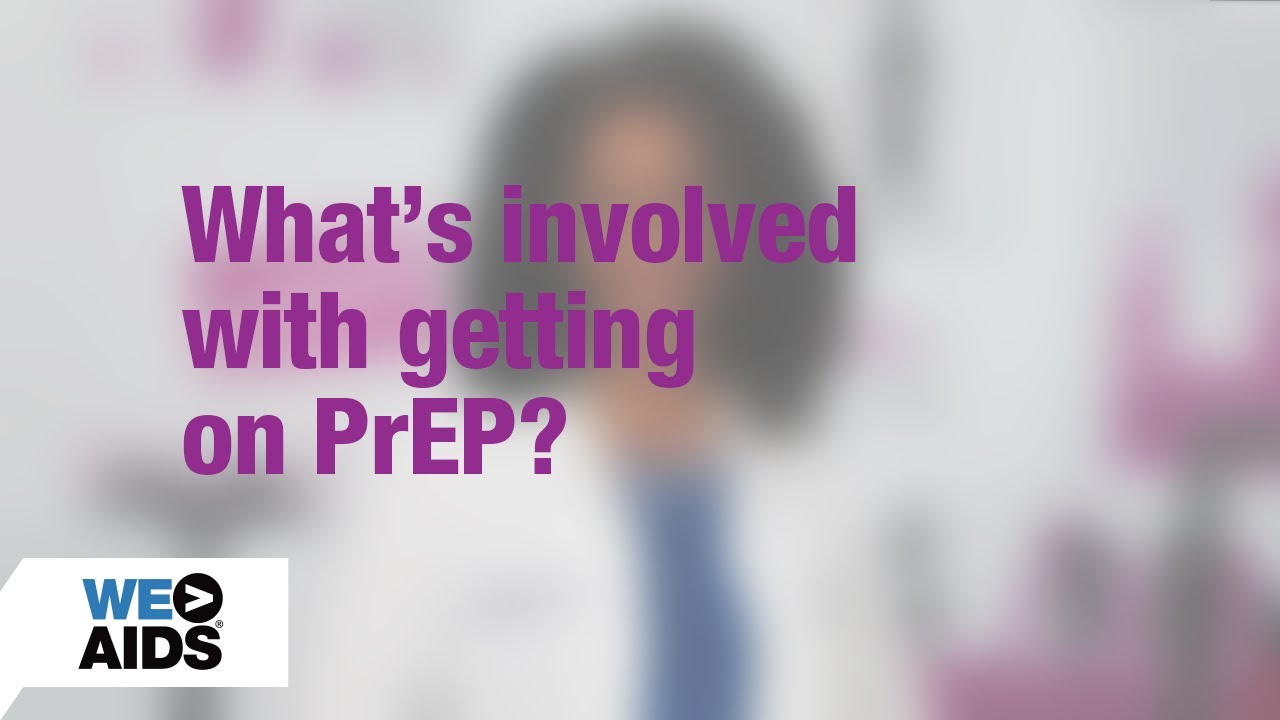 #AskTheHIVDoc: What's involved with getting on PrEP?