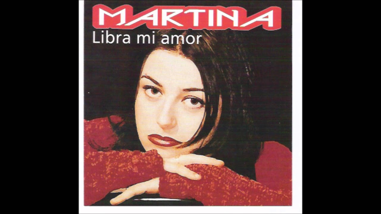 MARTINA LIBRA MI AMOR - 1997- HD- (G.E.M.).wmv