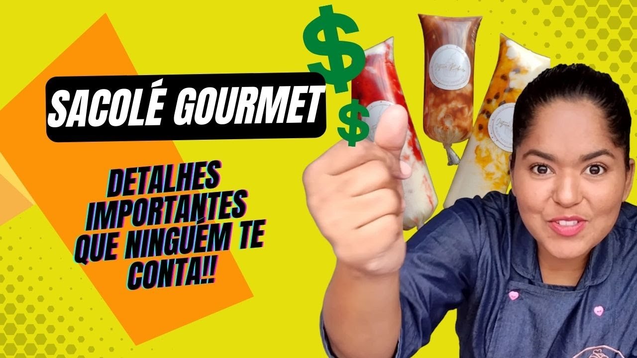 Sacolé Gourmet - TUDO O QUE VOCÊ PRECISA SABER - Da Produção ao Delivery