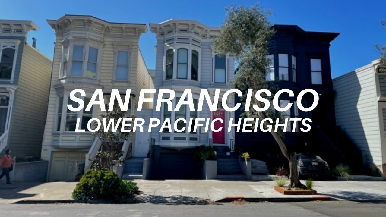 Neighborhood Tour of Lower Pacific Heights (San Francisco)