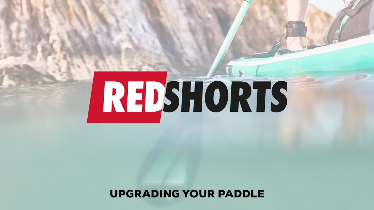 Red Short - UPGRADING YOUR PADDLE