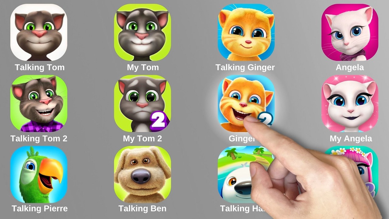 My Talking Tom 2,My Tom,Talking Ginger,Ginger 2,My Angela 2,Talking Ben,My Tom 2,My Angela,My Hank