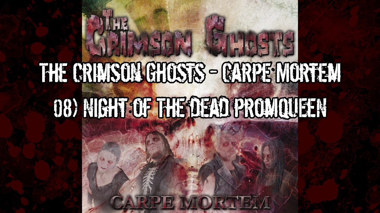 The Crimson Ghosts - Carpe Mortem - 08 - Night of the dead promqueen