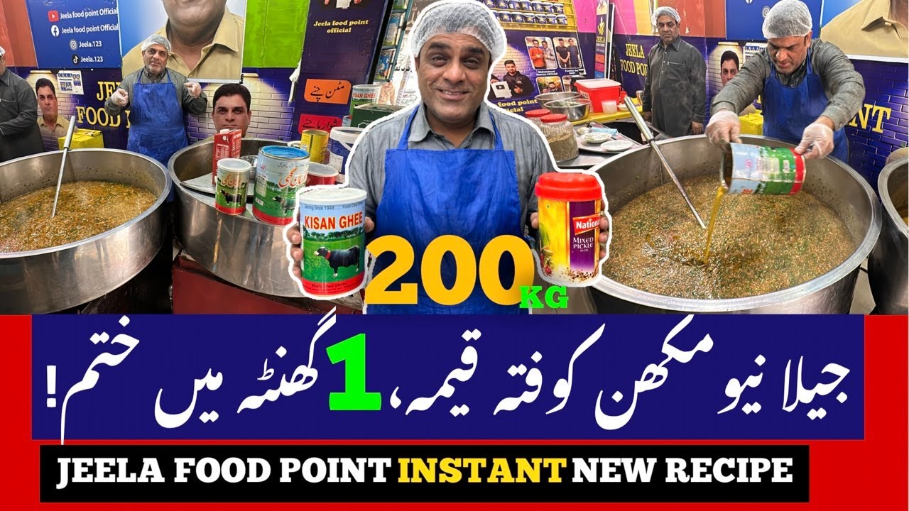 JEELA 200KG CHICKEN KOFTA KEEMA🤤2 GHANTY MEI SAB KHATAM😱JEELA FOOD POINT LAHORE NEW LOCATION GULBERG