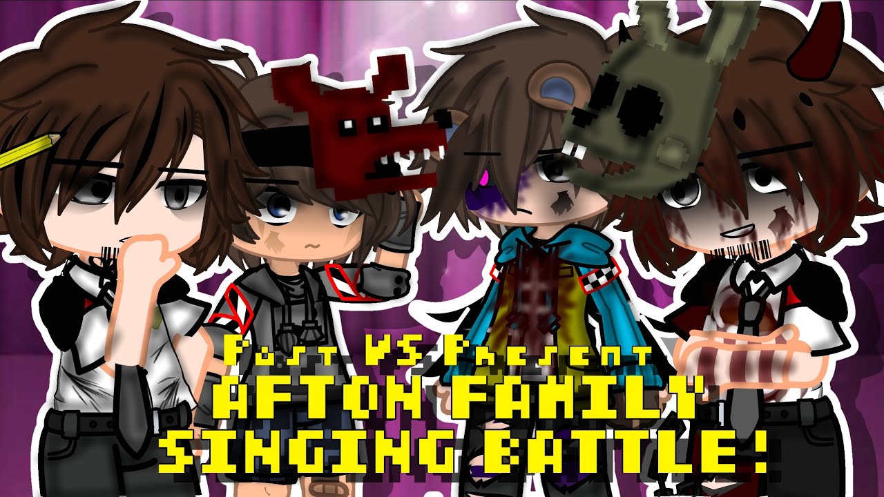 Afton Family Singing Battle -- Past VS Present || Gacha FNaF