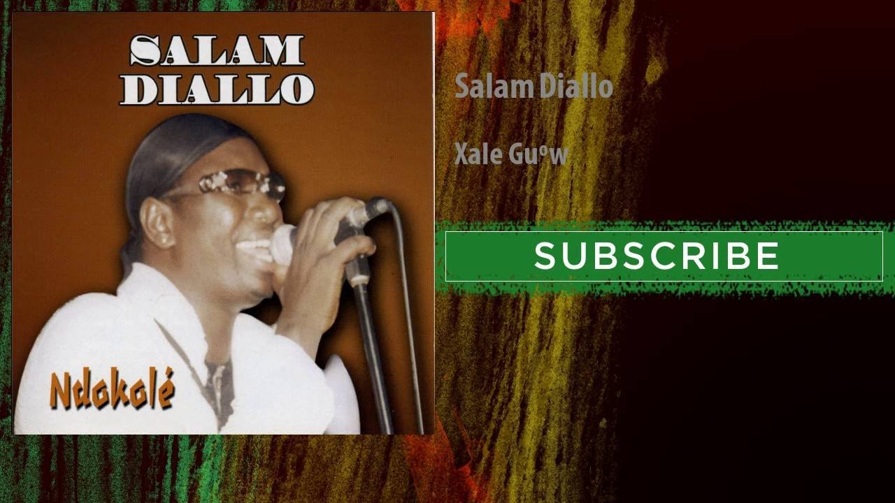 Salam Diallo - Xale Guëw