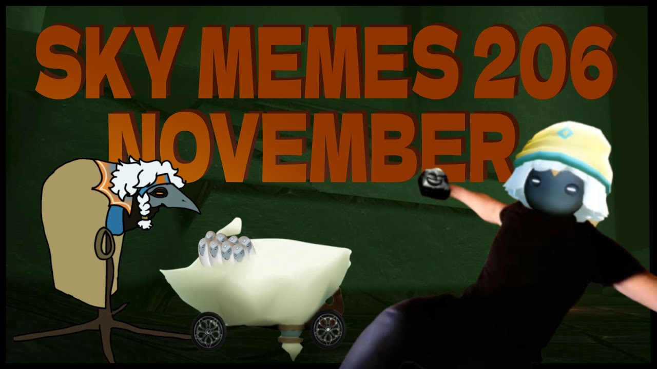 Sky children of the light memes #206 [NOVEMBER]