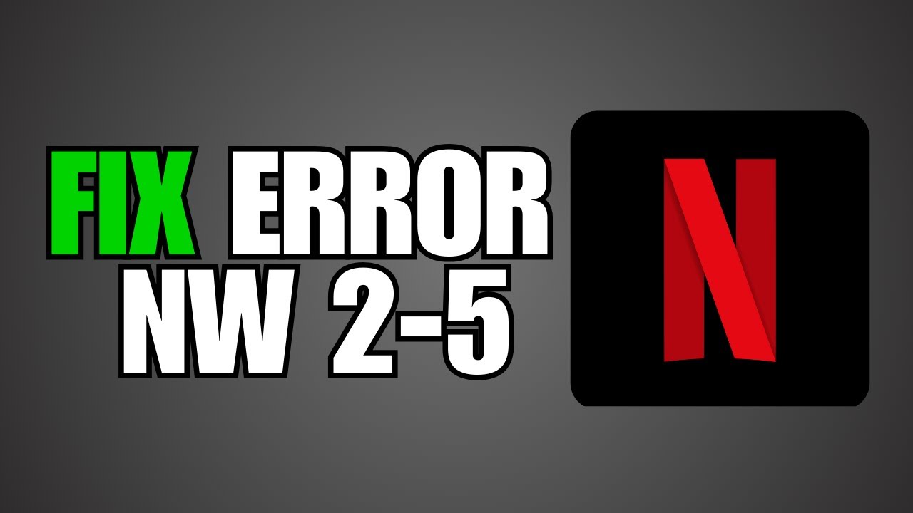 Как исправить ошибку Netflix NW 2-5 на Smart TV