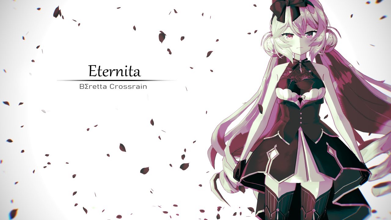 【オリジナルMV】エテルニタ(feat. Acedia) /　BΣretta Crossrain