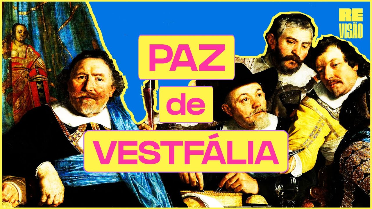 O ESTADO e a SOBERANIA - A Paz de Vestfália!