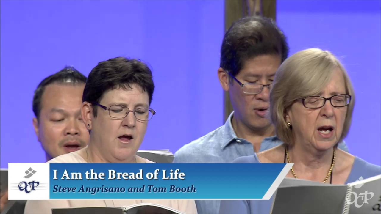 I Am the Bread of Life (Steve Angrisano & Tom Booth) | OCP 2016 Showcase