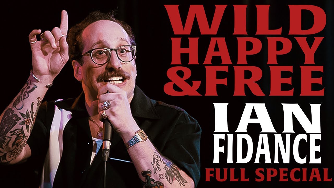 Ian Fidance | Wild Happy & Free | Full Stand Up Special