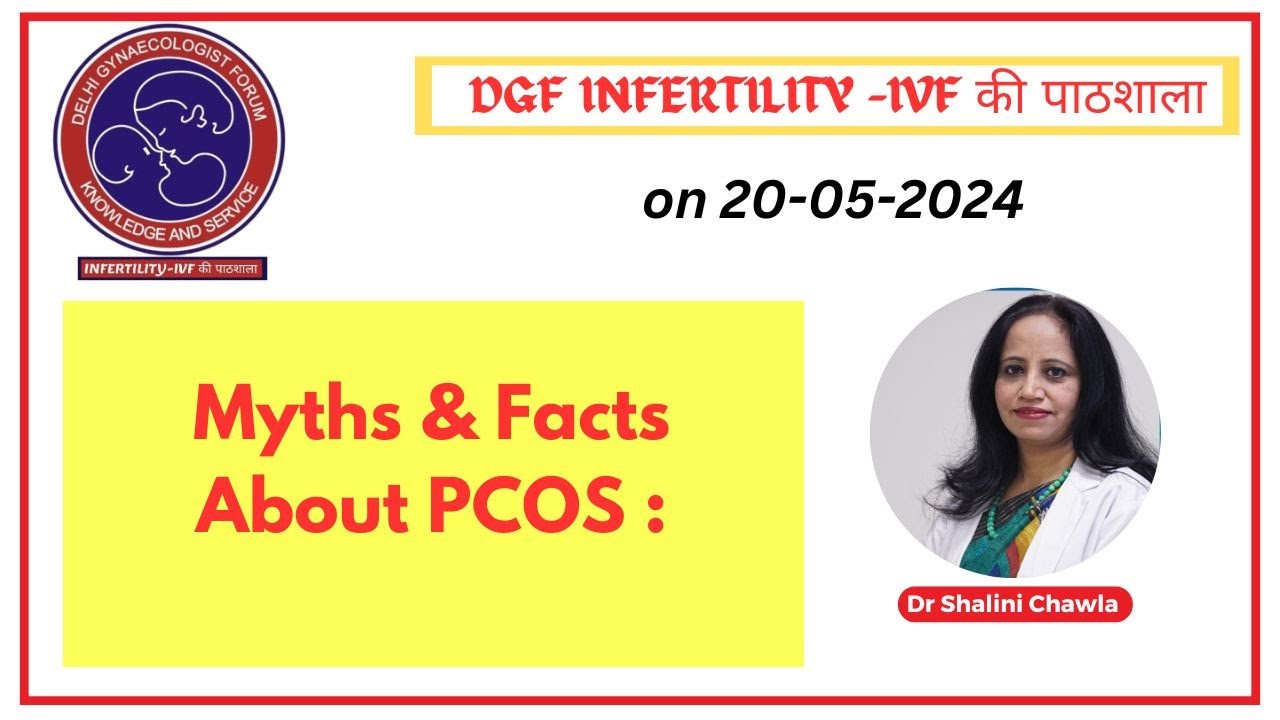 Myths & Facts About PCOS : Dr Shalini Chawla