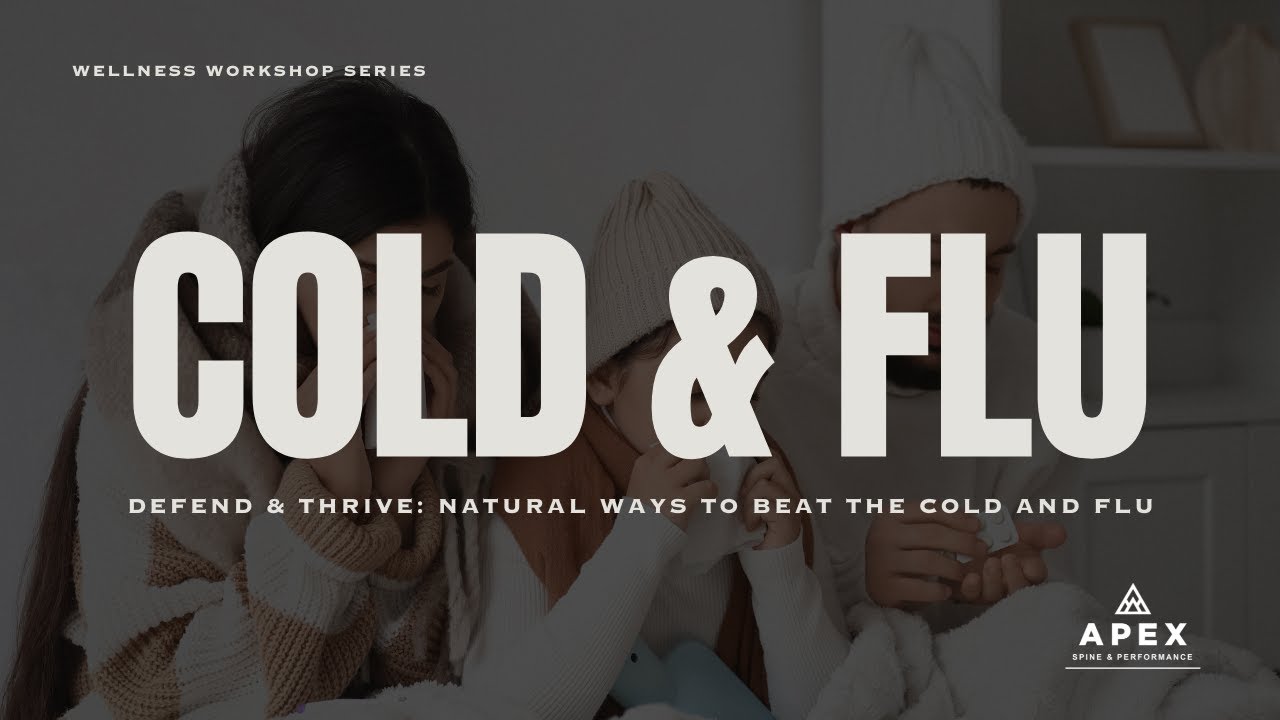 Cold & Flu — Defend & Thrive | Natural Ways to Beat the Cold & Flu