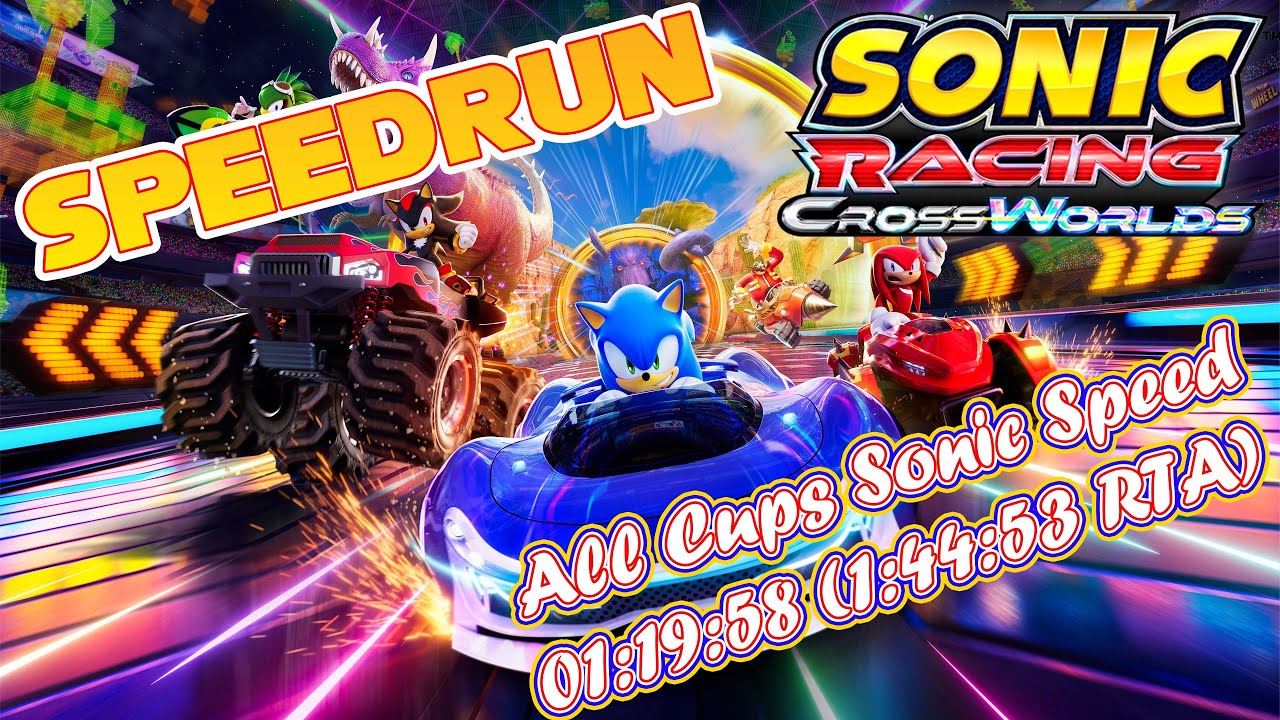 Sonic Racing Crossworlds - All Cups SS Speedrun - 01:19:58 (1:44:53 RTA)