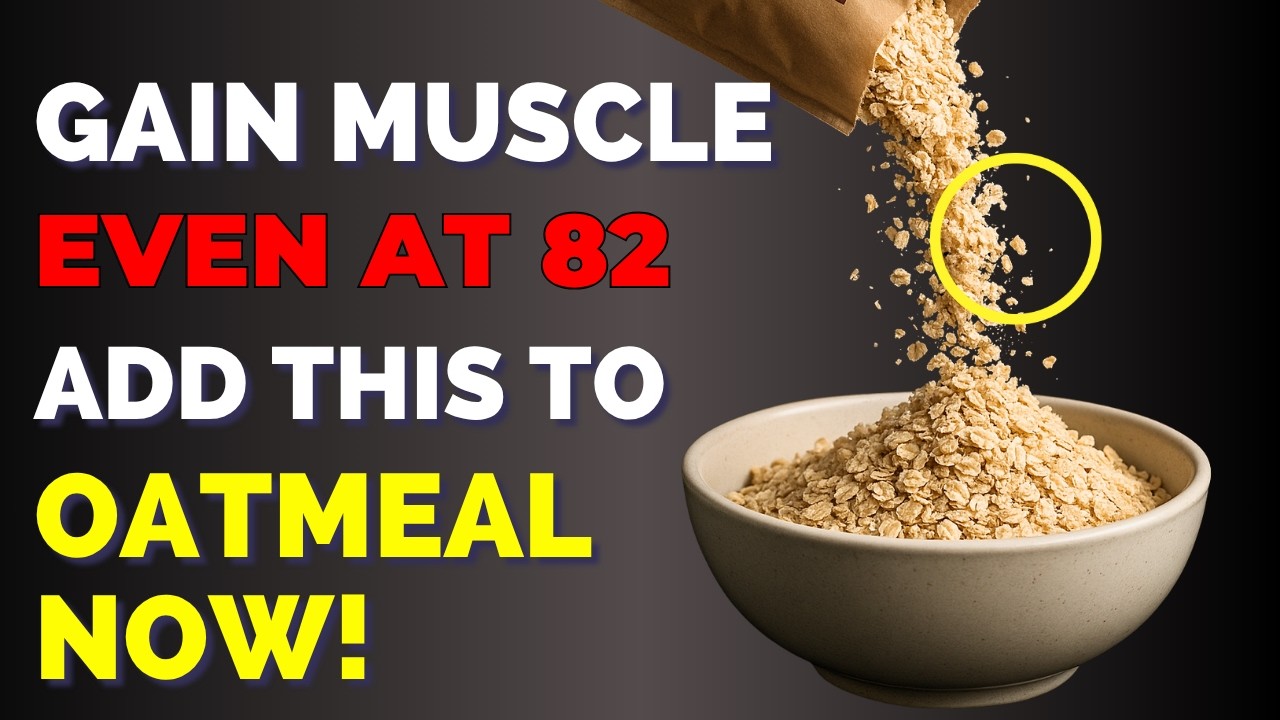 Over 60? Reverse Muscle Loss NOW! Add This to Your Oatmeal or Keep Losing Muscle