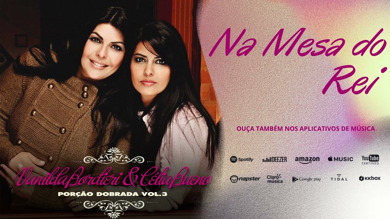 Vanilda Bordieri e Célia Bueno - Na Mesa do Rei - Porção Dobrada Vol.03