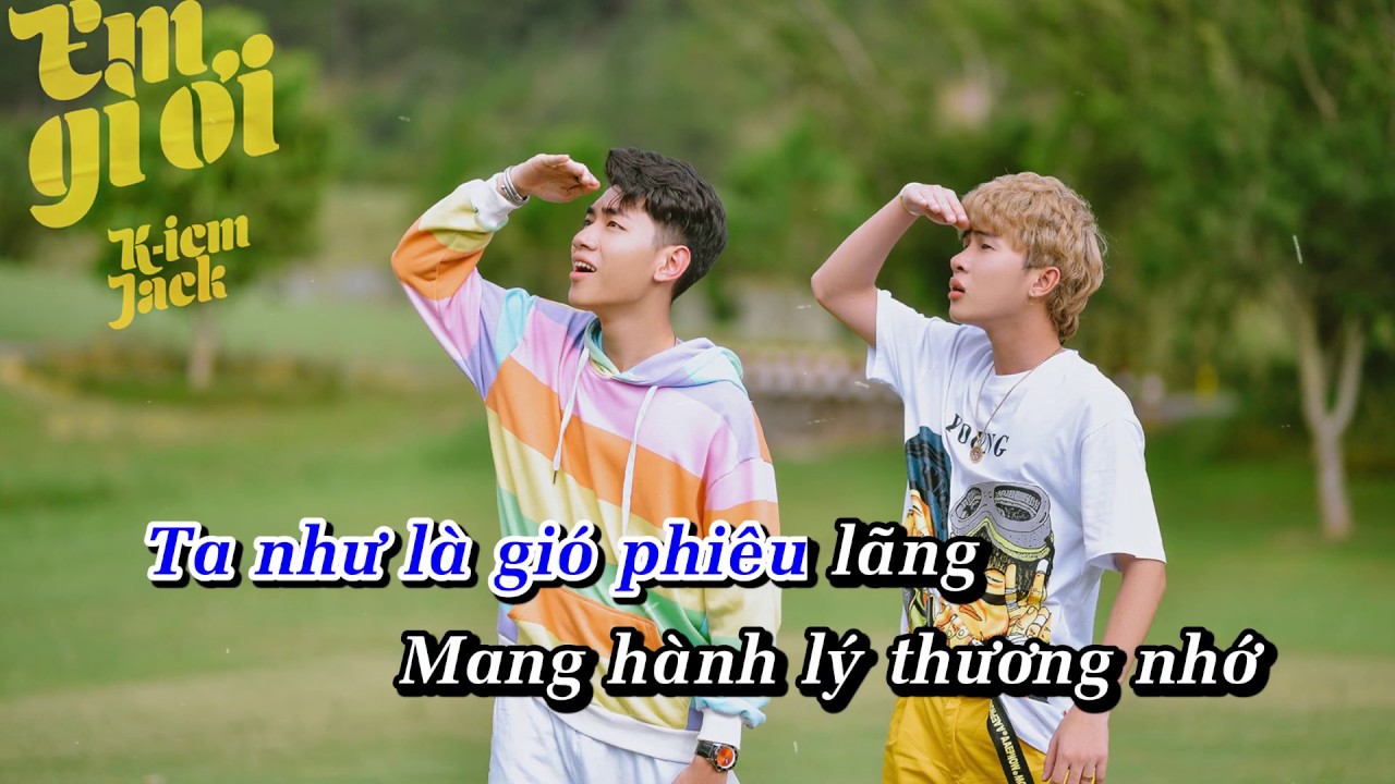 EM GÌ ƠI KARAOKE | K-ICM x JACK | BEAT GỐC - LYRIC