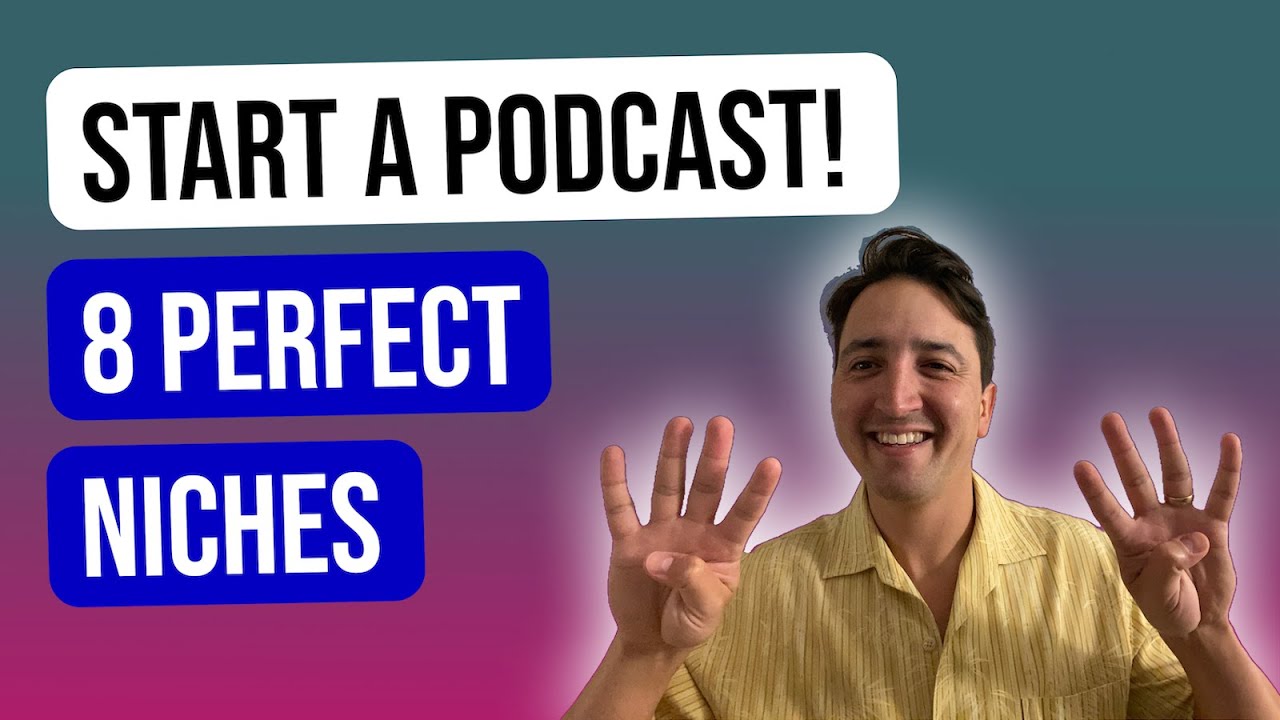 8 Podcast Niches That NEED Your Unique Perspective