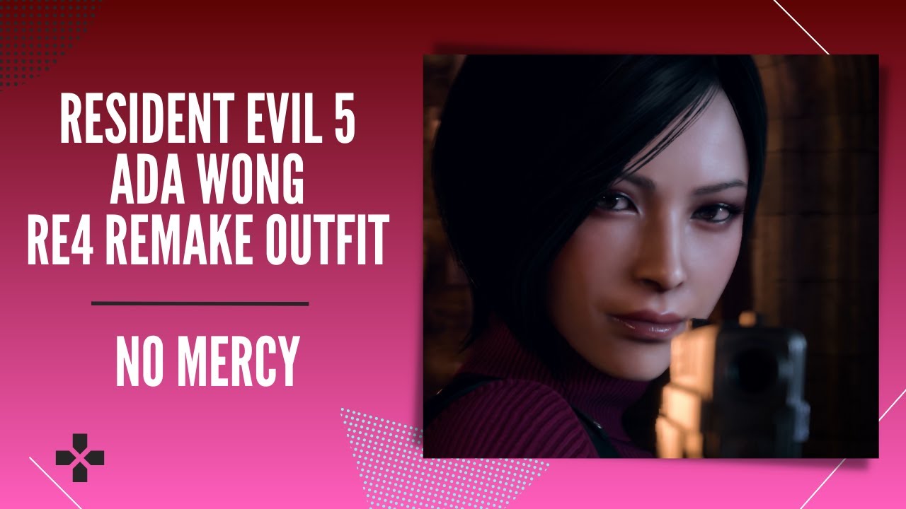 Resident Evil 5 [PC] Mercenaries [No Mercy] - MOD Ada Wong RE4 Remake
