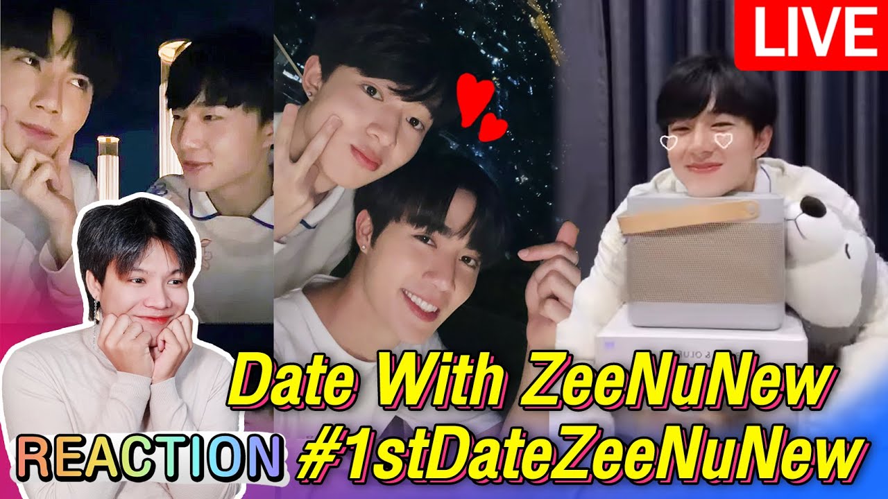 🔴 ตอมอรีแอคLive | มาดู #1stDateZeeNuNew ไลฟ์ที่ทุกคนเรียกร้องแบบถล่มทลาย | Reaction