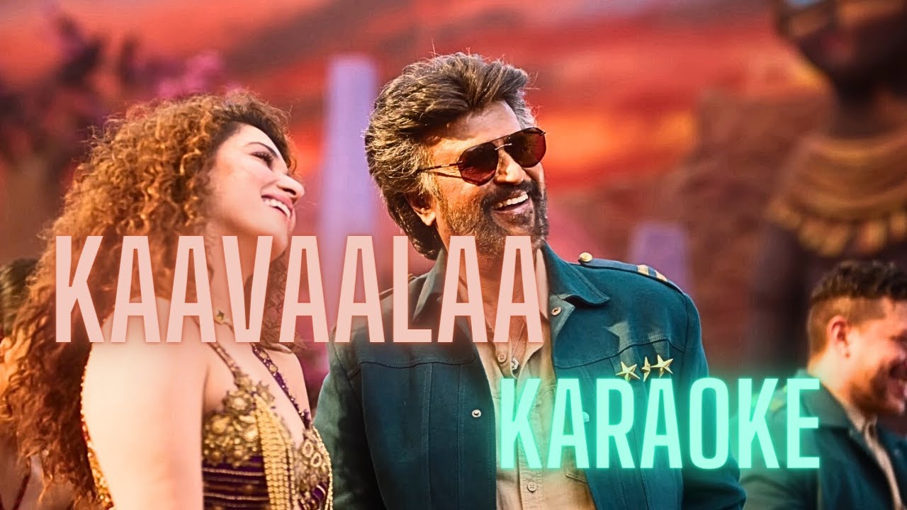 Kaavaalaa | Karaoke HQ |  Superstar Rajinikanth | Anirudh | Nelson | Tamannaah |  with Lyrics