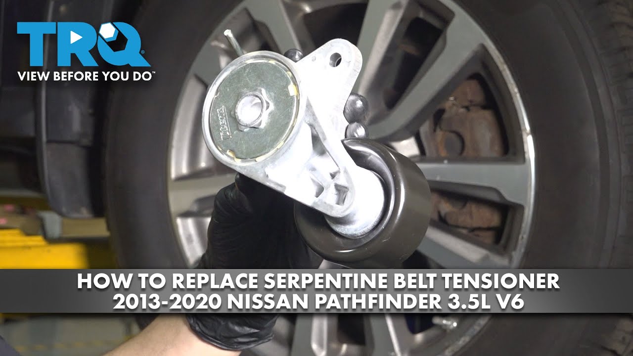 How to Replace Serpentine Belt Tensioner 2013-2020 Nissan Pathfinder (3.5L V6)