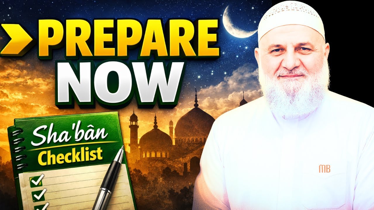 Don’t Waste Sha‘bān – Do These 3 Things NOW | Ustadh Mohamad Baajour