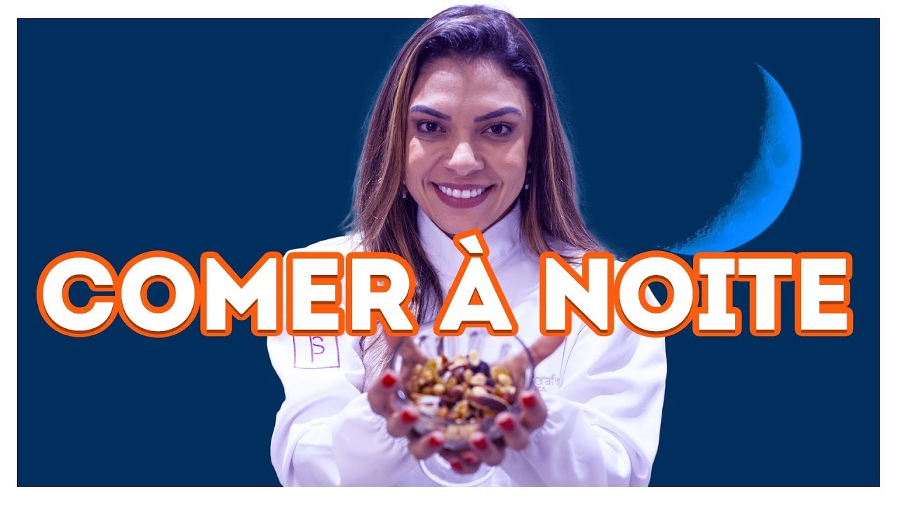 O que comer à noite? | Dra Ingrid Serafim