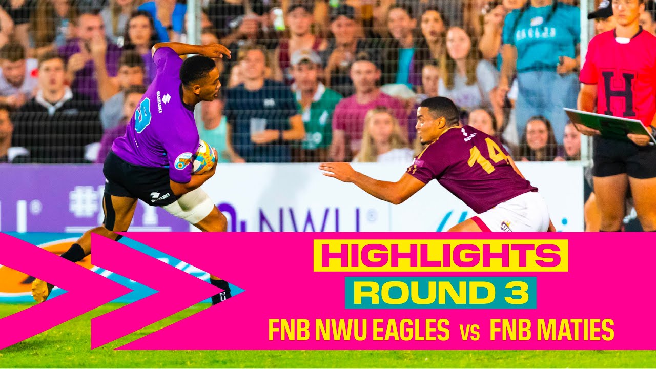 Round 3 HIGHLIGHTS - FNB NWU vs FNB Maties 2023