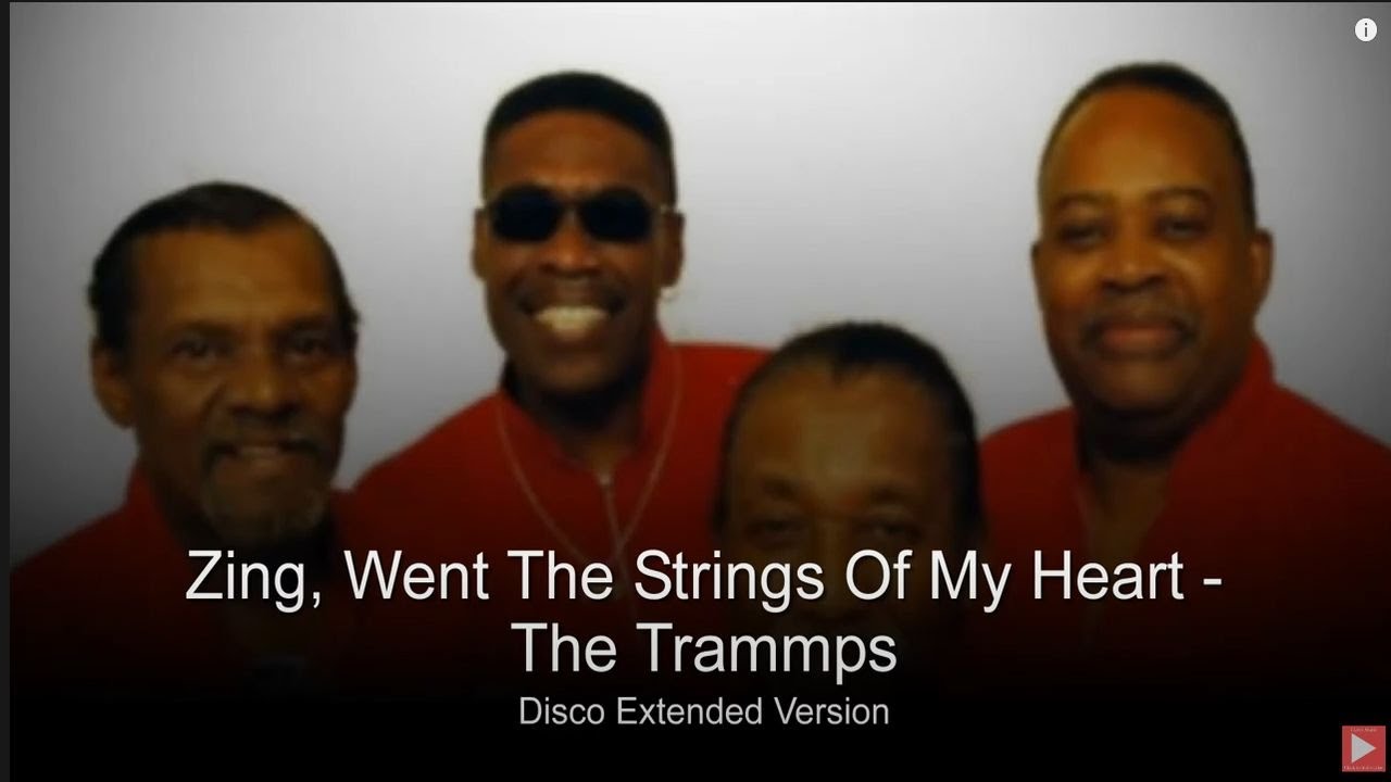 Zing Went The Strings Of My Heart ~ The Trammps (Disco Extended Version)