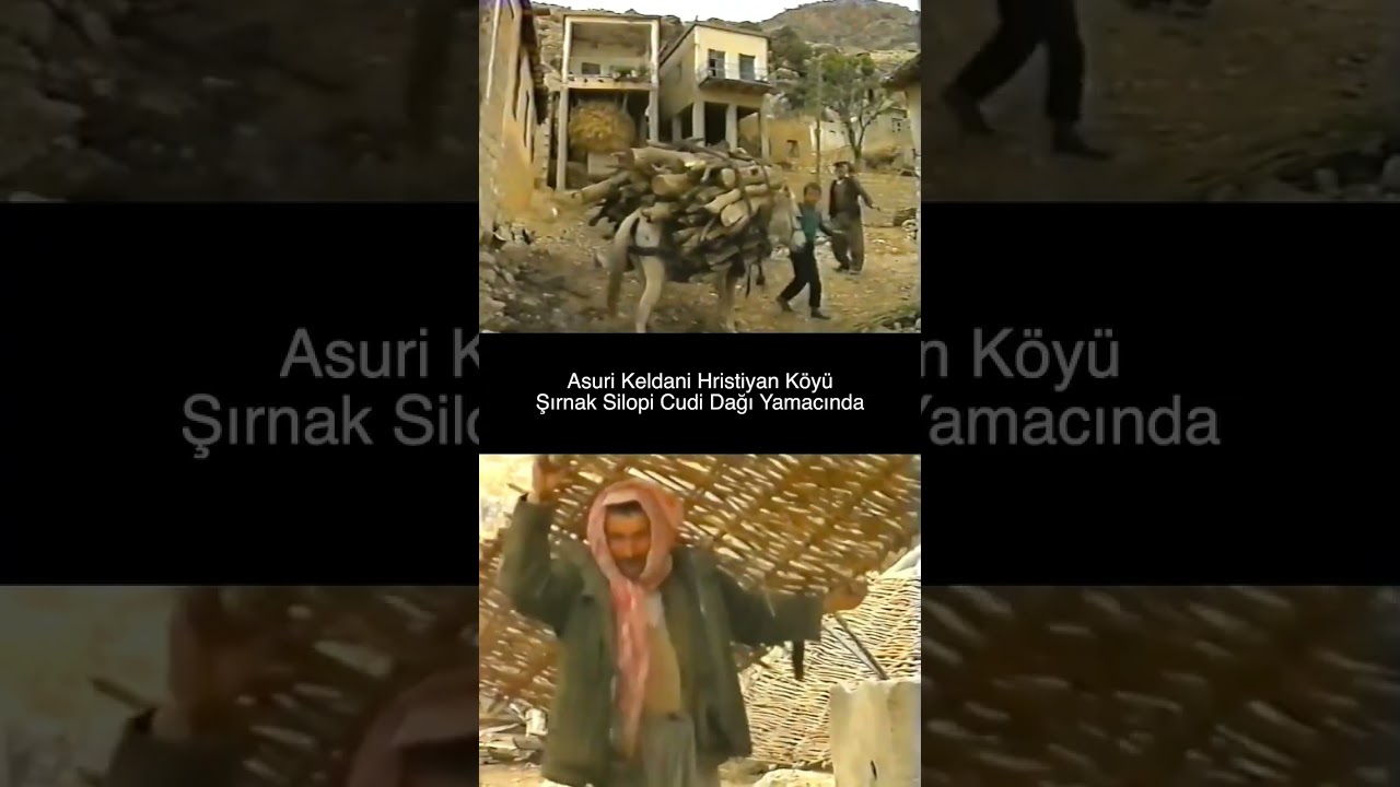 Cudi dağı eteklerinde 32 yıl &ouml;nce kaderine terkedilmiş Hesena (K&ouml;srali) Keldani K&ouml;y&uuml;