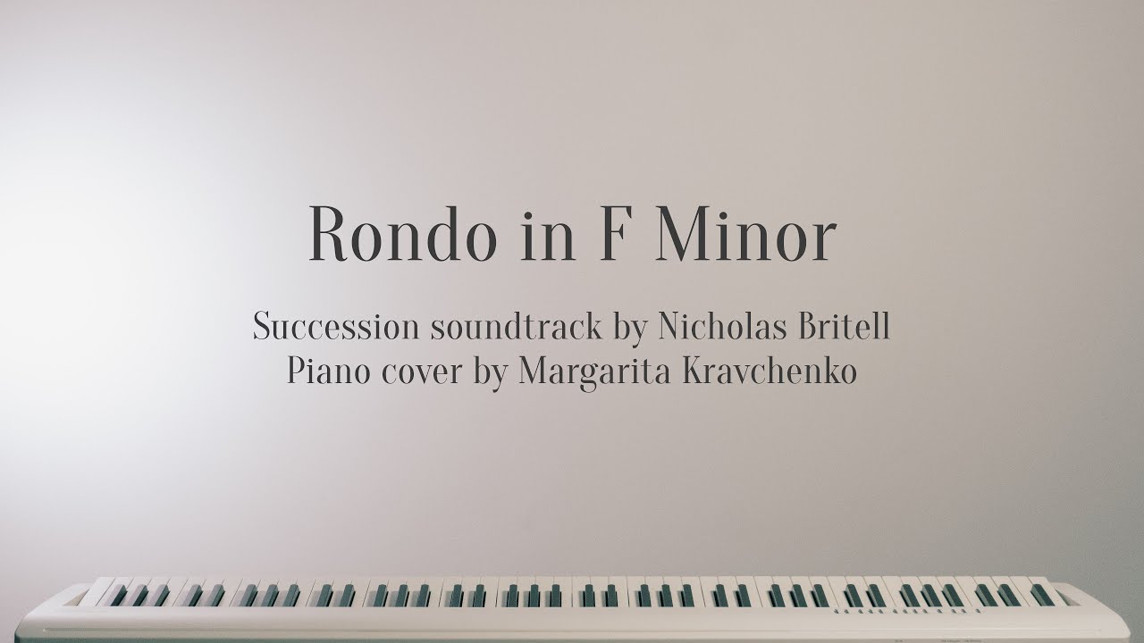 Succession. Rondo in F Minor | Piano Cover