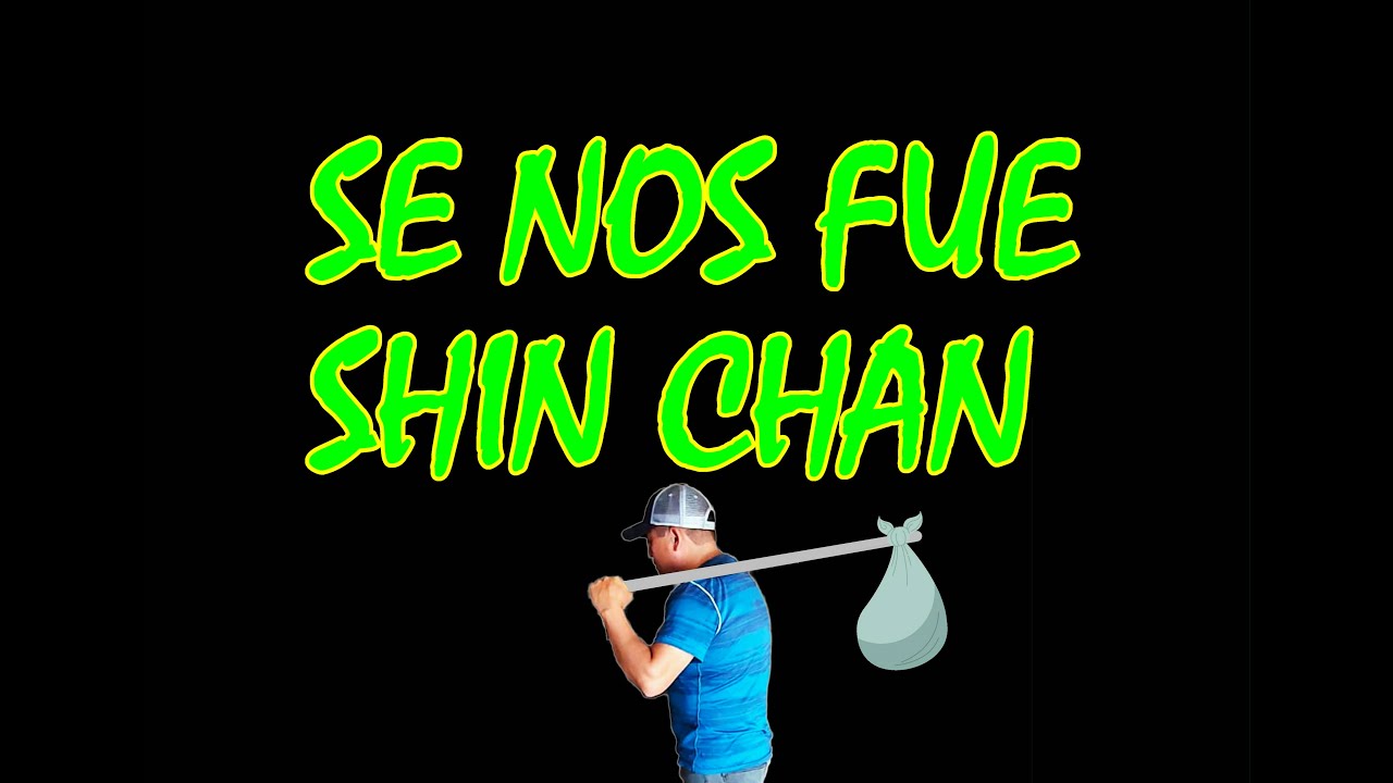 SE NOS FUE SHIN CHAN #pescaconmosca