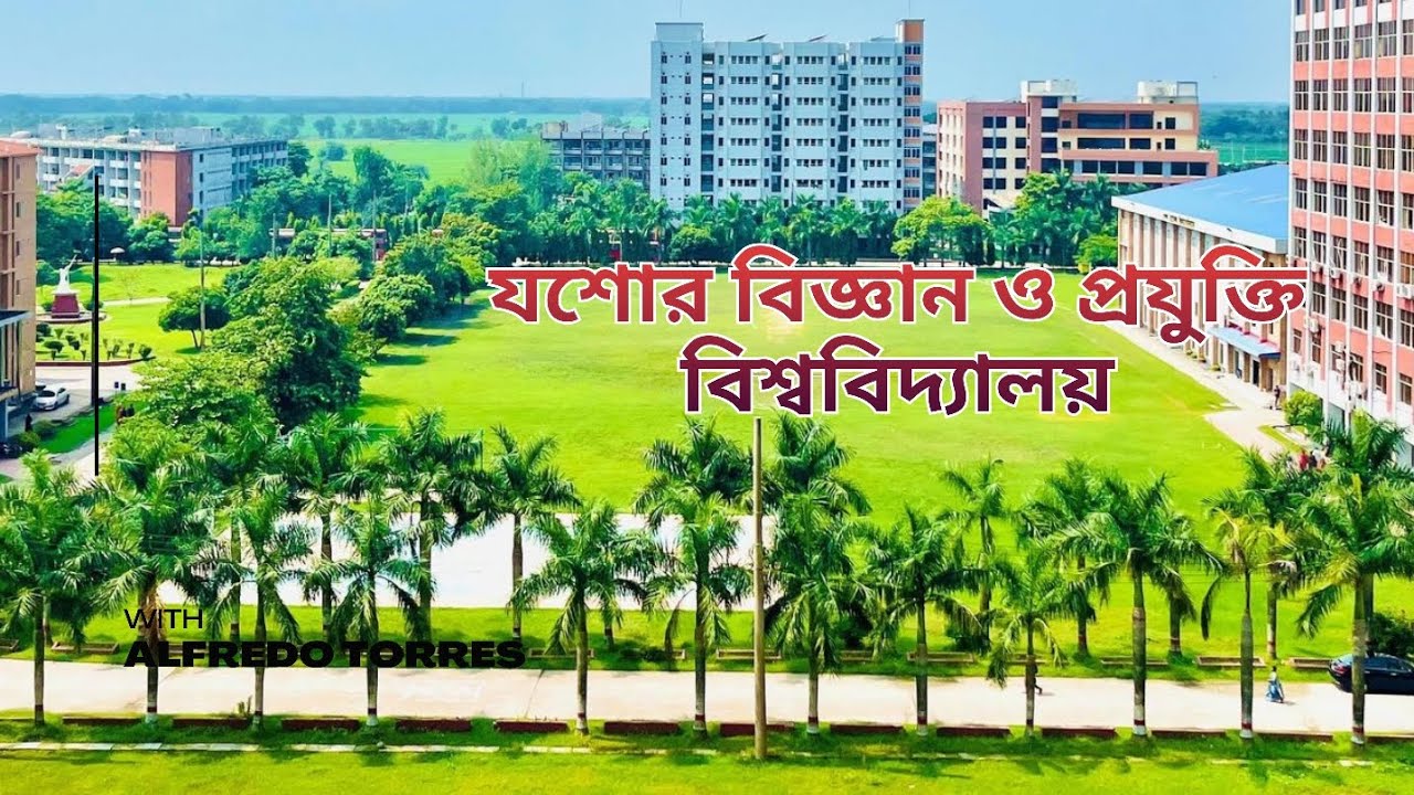 যশোর বিজ্ঞান ও প্রযুক্তি বিশ্ববিদ্যালয় | Just