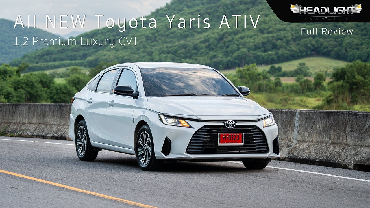 [Full Review] ทดลองขับ All NEW Toyota Yaris ATIV 1.2 Premium Luxury CVT | Headlightmag Clip