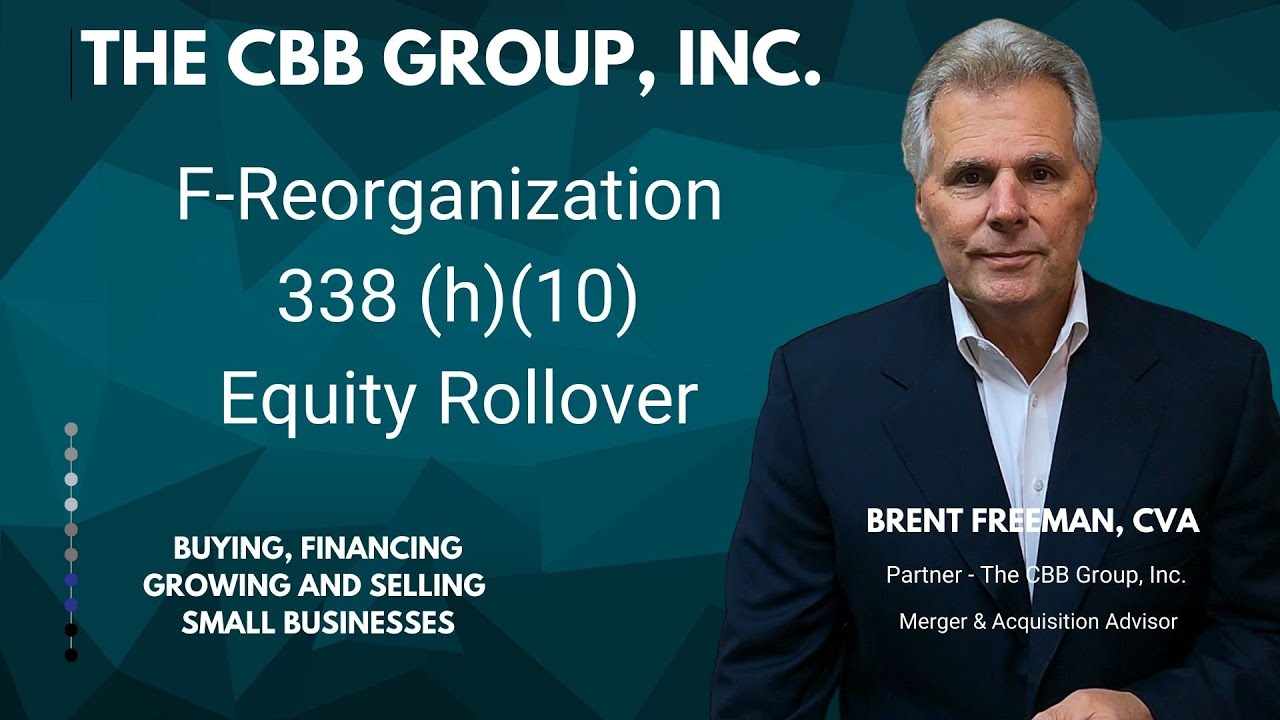 What is an F-Reorganization, 338 (h)(10), and how are they used in an equity rollover.