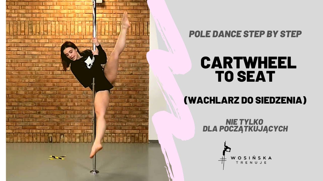 WACHLARZ z RURKI do SIEDZENIA (POLE CARTWHEEL) - POLE DANCE STEP BY STEP [38%]