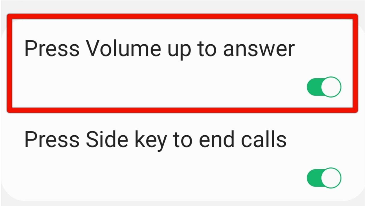 How To Use Samsung Press Volume Up To Answer Calls