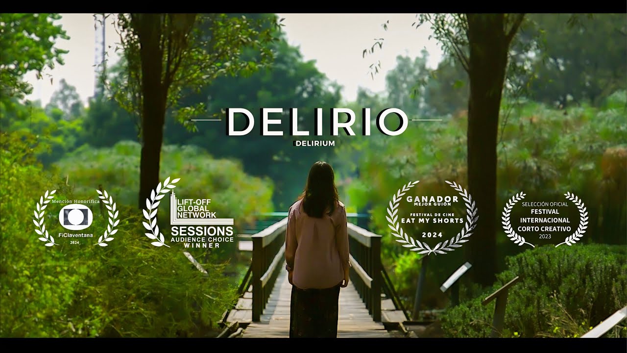 Delirio | Cortometraje Ganador de Festival Internacional de Cine