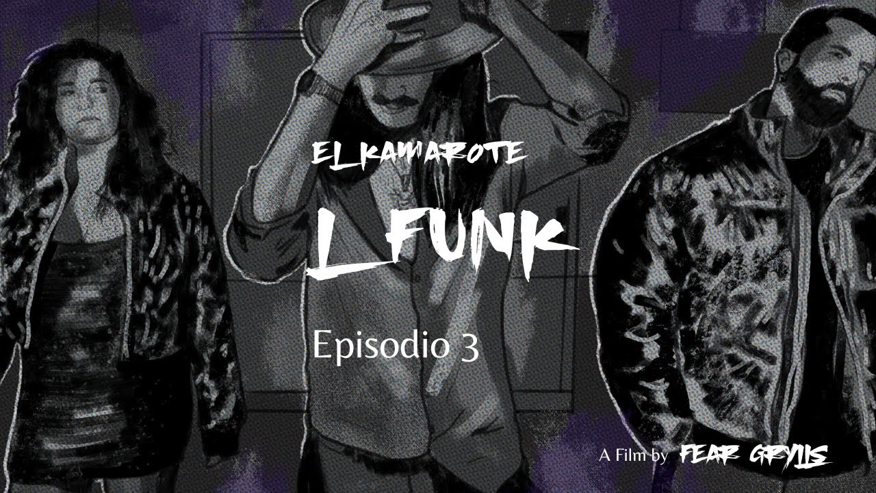 EL KAMAROTE - L- FUNK - Episodio III
