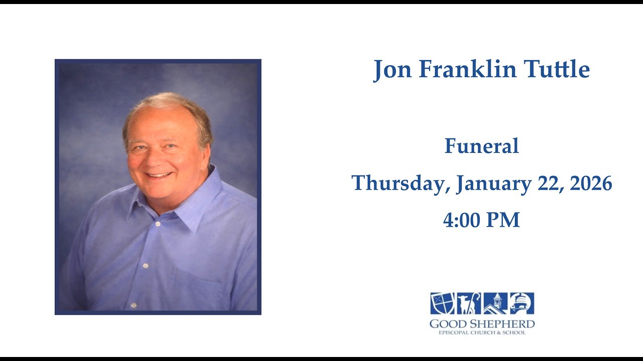 Good Shepherd Tequesta Livestream, Jon Franklin Tuttle, January 22, 2026