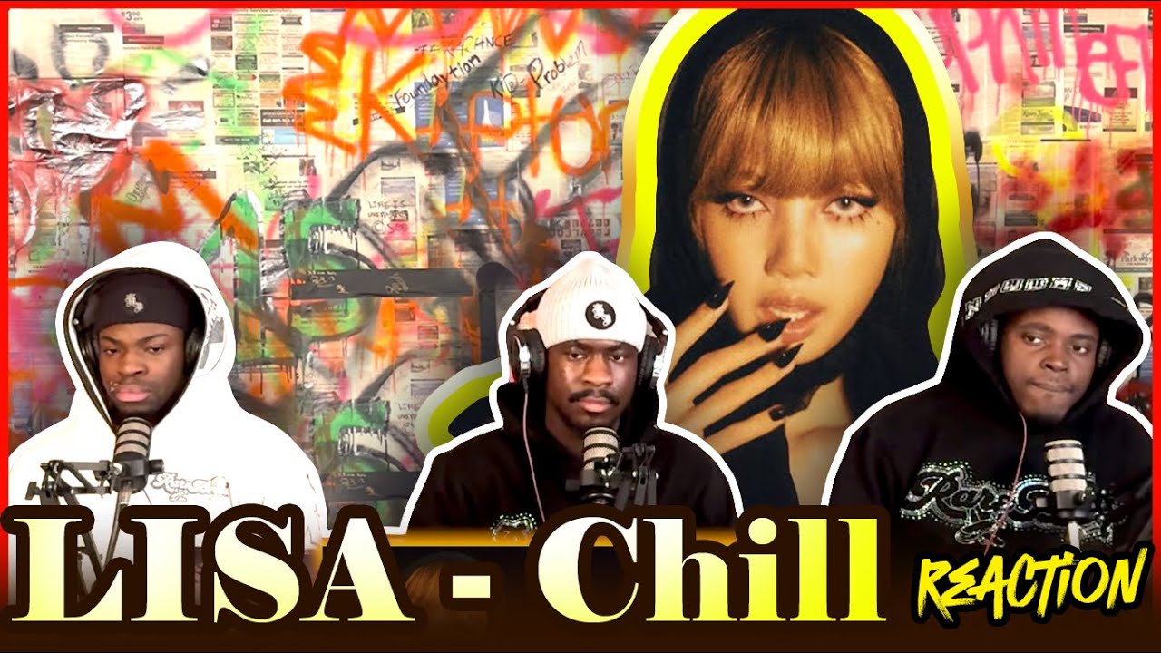 LISA - Chill (Lyric Video) | Reaction